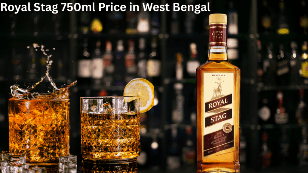 Royal Stag 750ml Price in West Bengal