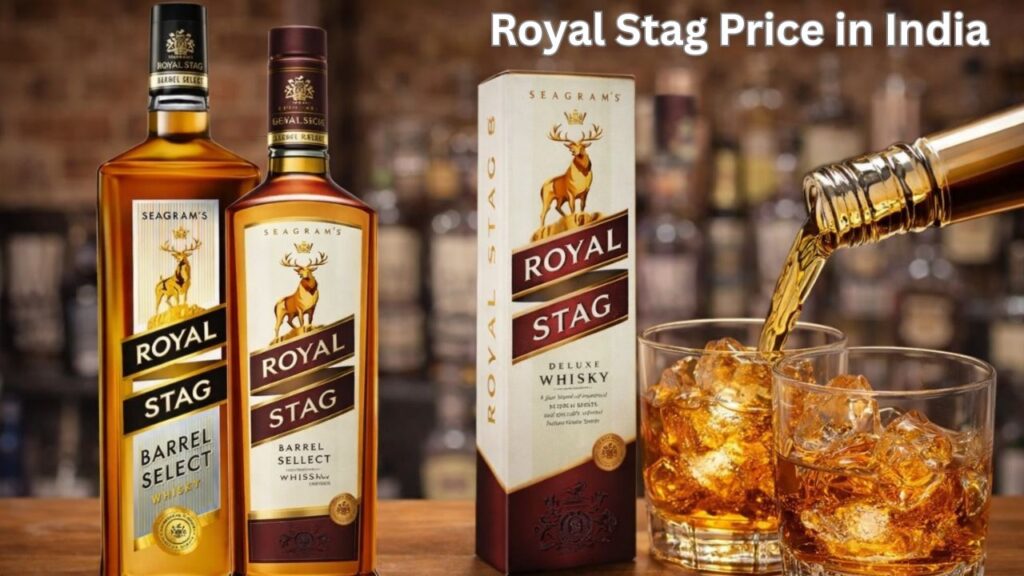 Royal Stag Price in India